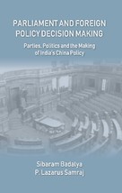 Parliament and Foreign Policy Decision Making : Parties, Politics an [Hardcover] - £31.77 GBP