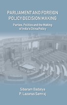 Parliament and Foreign Policy Decision Making : Parties, Politics an [Hardcover] - £30.18 GBP