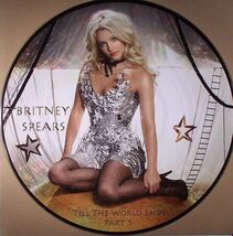 Britney Spears - Till The World Ends (Part 1) Picture Disc - $89.99