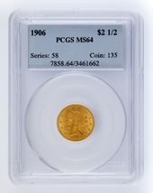 1906 Gold G$2.50 Liberty Head Graded by PCGS as MS64! Gorgeous Quarter E... - $1,973.92