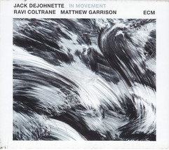 Jack DeJohnette / Ravi Coltrane / Matthew Garrison ‎– In Movement CD - £12.17 GBP