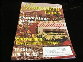 Romantic Homes Magazine December 2004 Decorating Ideas for the Holidays, Recipes - £9.39 GBP