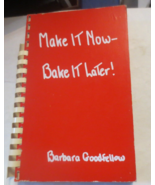 Make It Now Bake It Later Cookbook Paperback Book by Barbara Goodfellow ... - £8.17 GBP