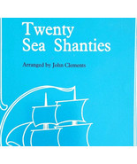 1963 Twenty Sea Shanties Song Book Voice Piano John Clements Oxford Pres... - $24.99