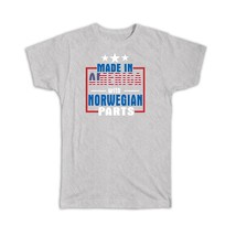 Made in America with Norwegian Parts : Gift T-Shirt Expat Country USA Norway - £19.98 GBP