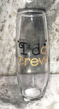 “I do crew”Stemless Bridal Champagne Flute Glass 9.6oz Wedding Bridal Shower-NEW - £9.40 GBP