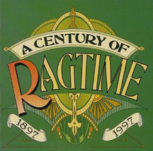 Various ‎– A Century Of Ragtime 1897-1997 - £4.79 GBP