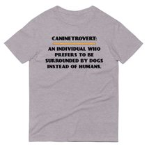 Caninetrovert an Individual Who Prefers to Be Surrounded Dog Instead of ... - £15.68 GBP+