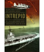 INTREPID LEGENDARY WARSHIP BY BILL WHITE (SIGNED) &amp; ROBERT GANDT 1ST ED ... - $760.56 MXN