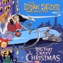 Dig That Crazy Christmas by Brian Orchestra Setzer Cd - £8.59 GBP