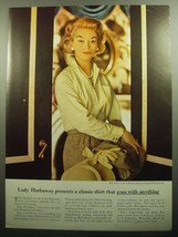 1958 Lady Hathaway Shirts Advertisement - classic shirt that goes with Anything - £14.48 GBP