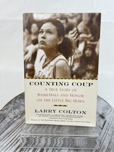 Counting Coup: A True Story of Basketball and Honor on the Little Big Horn - £7.77 GBP