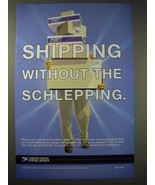 2004 United States Postal Service Ad - Shipping without the schlepping - £14.55 GBP