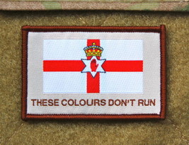 Ulster Northern Ireland THESE COLOURS DON&#39;T RUN Patch British Army UKSF SAS - $7.66