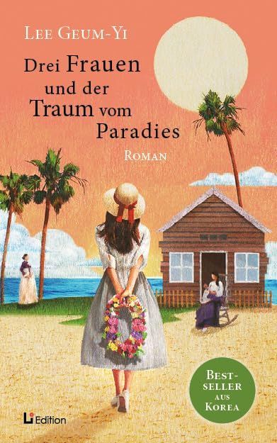Drei Frauen und der Traum vom Paradies - $51.00