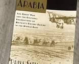 Spies in Arabia : The Great War and the Cultural Foundations of Britain&#39;... - £8.35 GBP