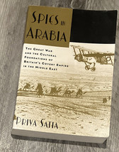 Spies in Arabia : The Great War and the Cultural Foundations of Britain&#39;s Covert - £8.35 GBP
