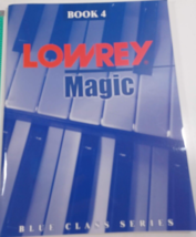 Hal Leonard Lowrey Magic book 4 blue class series paperback good - $9.90