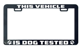 This vehicle is dog tested license plate frame holder tag - £5.20 GBP