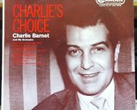 CHARLIE BARNET CHARLIE&#39;S CHOICE vinyl record [Vinyl] Charlie Barnet - £11.09 GBP