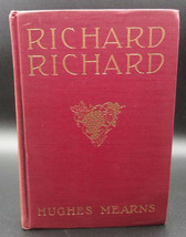 Hughes Mearns Richard Richard First Edition 1916 First Book Inscribed &amp; Signed - £87.86 GBP