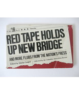 Red Tape Holds Up New Bridge/More Flubs from the Nation&#39;s Press Softcove... - £13.30 GBP