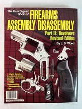 The Gun Digest Book Of Fire Arms Assembly / Disassembly 1990 - NEW - £15.04 GBP