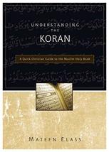 Understanding the Koran: A Quick Christian Guide to the Muslim Holy Book [Paperb - £12.04 GBP