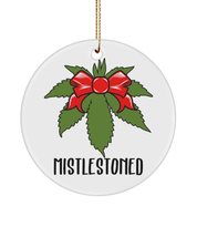 Mistlestoned Weed Pot Leaf Marijuana Themed Christmas Tree Ornament 3 Inch Ceram - £11.78 GBP