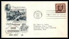1953 US FDC Cover - 150th Anniv Ohio Statehood, Chillicothe, Ohio H2 - $2.96