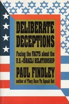 Deliberate Deceptions: Facing the Facts About the U.S.-Israeli Relations... - $19.78