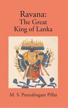Ravana The Great: King Of Lanka [Hardcover] - £20.71 GBP