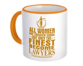 Lawyer : Gift Mug All Women Are Created Equal Finest Law - £12.78 GBP
