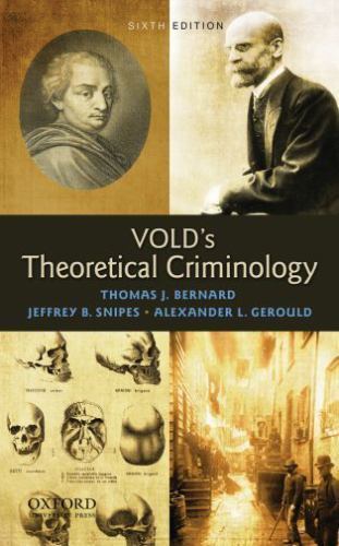 Vold&#39;s Theoretical Criminology by Jeffrey B. Snipes, Thomas J. Bernard a... - $9.90