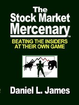 The Stock Market Mercenary [Paperback] James, Daniel L - £19.51 GBP