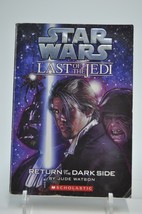 Star Wars The Last Jedi Return Of The Darkside By Jude Watson - $4.99