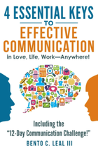 4 Essential Keys to Effective Communication in Love, Life, Work--Anywhere!: Inc - £20.81 GBP