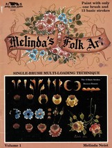 Tole Decorative Painting Melinda&#39;s Folk Art V1 Single Brush Melinda Neist Book - £10.21 GBP