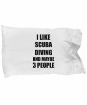 Scuba Diving Pillowcase Lover I Like Funny Gift Idea for Hobby Addict Bed Body P - £17.38 GBP