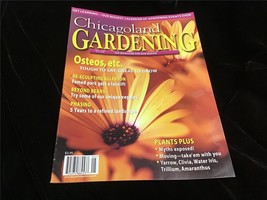 Chicagoland Gardening Magazine May/June 2003 Osteos,5 Years to Refined Landscape - £7.98 GBP