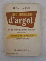 Jean La Rue Dictionnaire D&#39;argot Flammarion 1957 [Hardcover] Unknown - £38.72 GBP