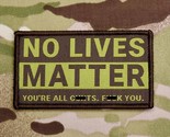 Subdued No Lives Matter Woven Uniform Patch Multicam Parody NLM Hook Loop - £6.21 GBP