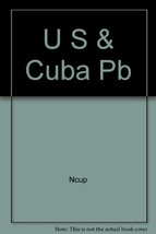 United States and Cuba: Business and Diplomacy, 1917-1960 Smith, Robert F. - $19.75