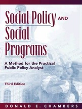 Social Policy and Social Programs: A Method for the Practical Public Pol... - $18.75