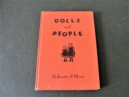 1956 &#39;Dolls and People&#39; by Jeannette H. Mowery 1st Ed.-Signed by Author Book. - £32.98 GBP