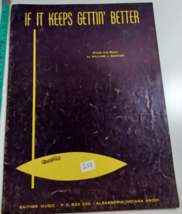 If it keeps gettin&#39; better by william gaither 1970 sheet music good - $5.94