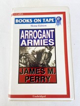 ARROGANT ARMIES BOOKS ON TAPE BY JAMES M. PERRY 9 TAPES - £7.66 GBP