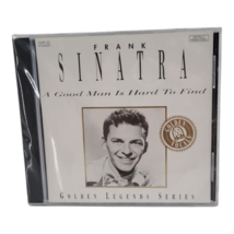 Frank Sinatra A Good Man Is Hard To Find CD Golden Legends Series 1993 - $19.95