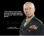 GEORGE PATTON "YOU NEED TO OVERCOME THE TUG OF..." QUOTE PHOTO VARIOUS S... - $4.84+