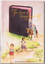 The Giver Of Every Good Gift &quot;From Bible Pager&quot; Series Book 1 1948 - $2.11